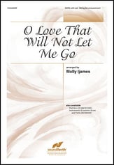 O Love That Will Not Let Me Go SATB choral sheet music cover